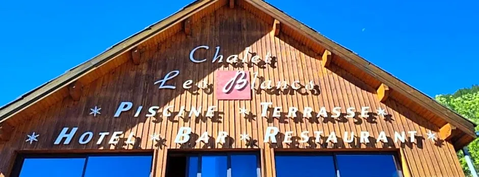 Chalet Hôtel Les Blancs