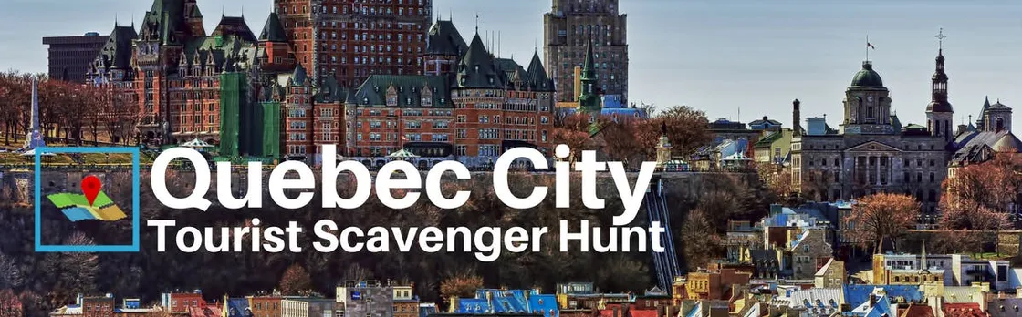 Quebec City Tourist Scavenger Hunt