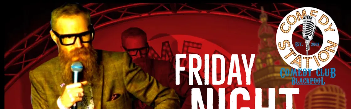 Friday Night Laughs stand-up comedy tickets in Blackpool