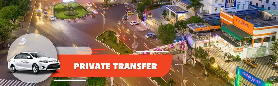 Private transfer between Pleiku Airport and Pleiku City Center