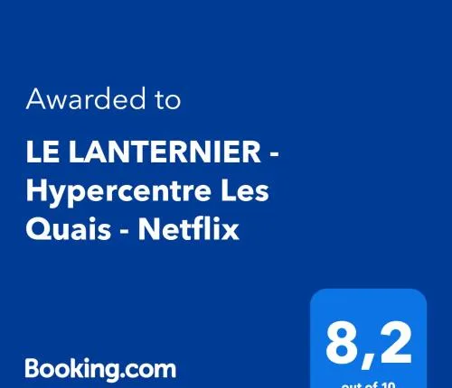 LE LANTERNIER - Hypercentre Les Quais - Netflix
