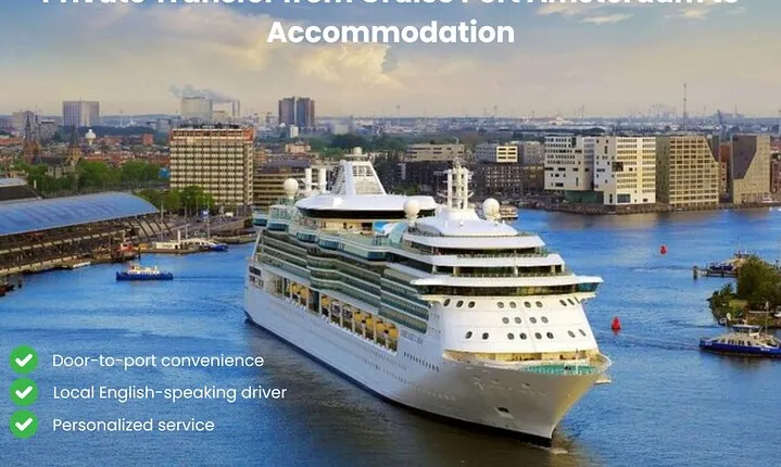 Private Transfer Cruise Port Amsterdam to Accommodation