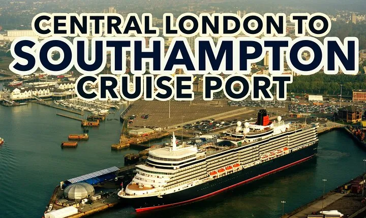 Central London to Southampton Cruise Port Private transfers