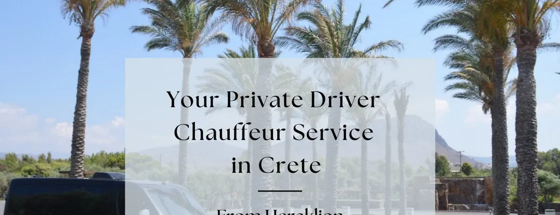 VIP Crete chauffeur services for day tours & shore excursions