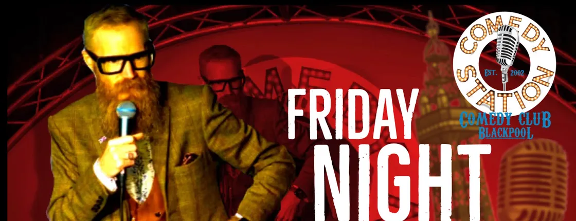 Friday Night Laughs stand-up comedy tickets in Blackpool