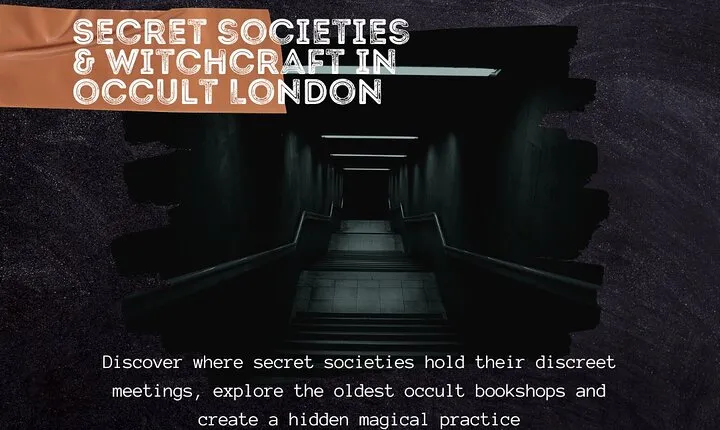 Secret Societies, Freemasons and Occult London