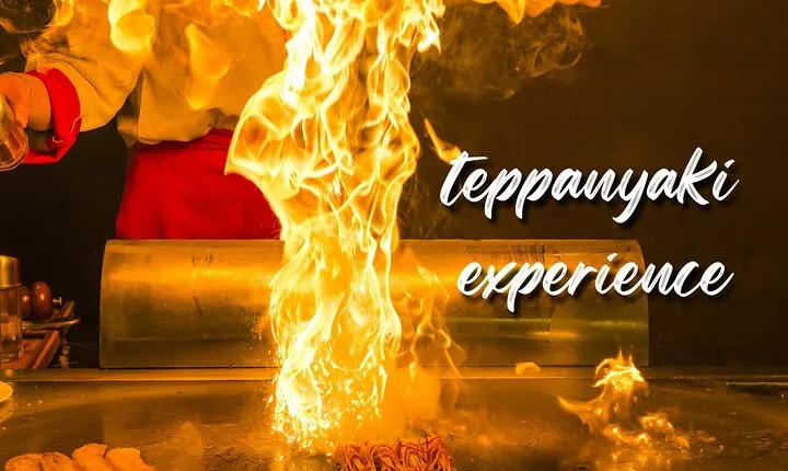 7 Courses Teppanyaki Tasting Menu with Fire Show