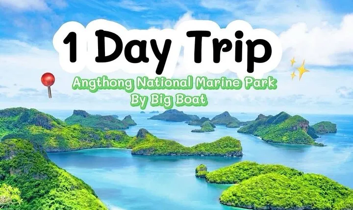 Explore Angthong National Marine Park by Big Boat from Koh Samui