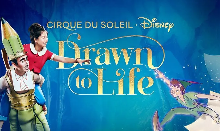 Drawn to Life presented by Cirque du Soleil and Disney