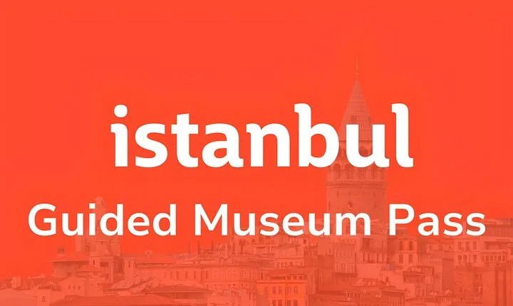 Guided Museum Pass Istanbul: Skip-the-line Tickets with Guided Tours