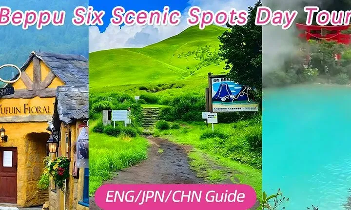 Kyushu Beppu Six Scenic Spots One Day Tour