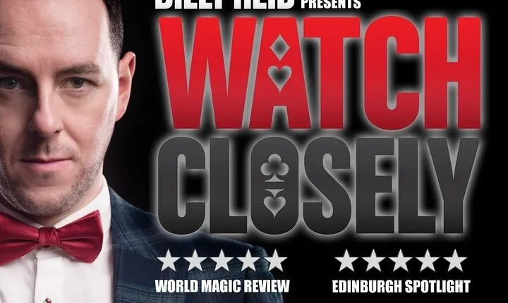 Watch Closely - An Evening of Magic