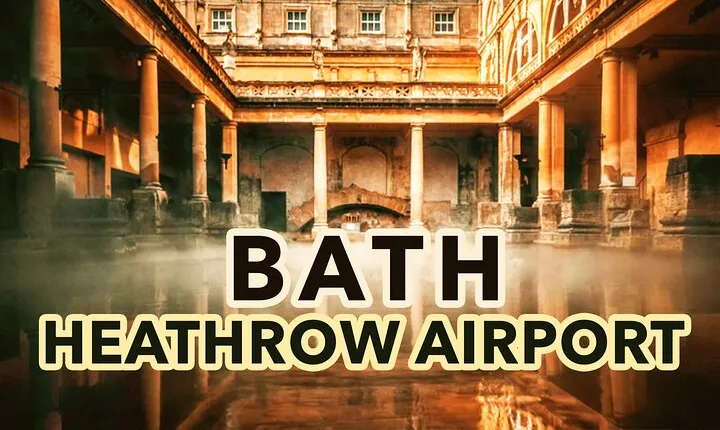 Bath to Heathrow Airport private airport transfer