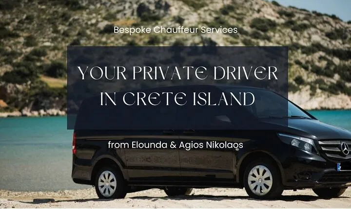 Your Private Driver & Chauffeur Service in Crete from Elounda
