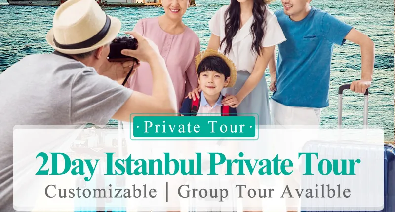 Turkey Istanbul 2 Days Private Tour with Experienced Guide Line AB