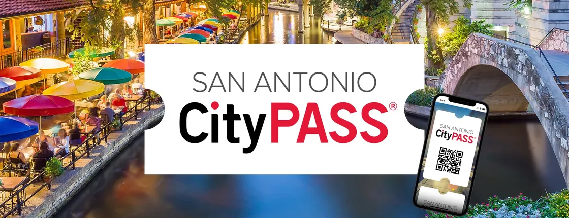 San Antonio CityPASS®