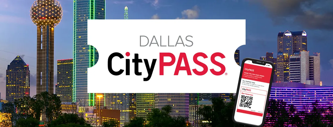 Dallas CityPASS®