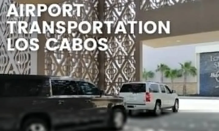 Private transportation cabo san lucas