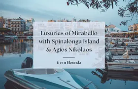 Mirabello and Agios Nikolaos Private Guided Tour from Elounda